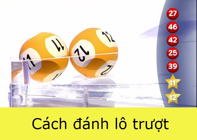 cách đánh lô trượt